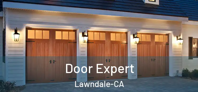  Door Expert Lawndale-CA